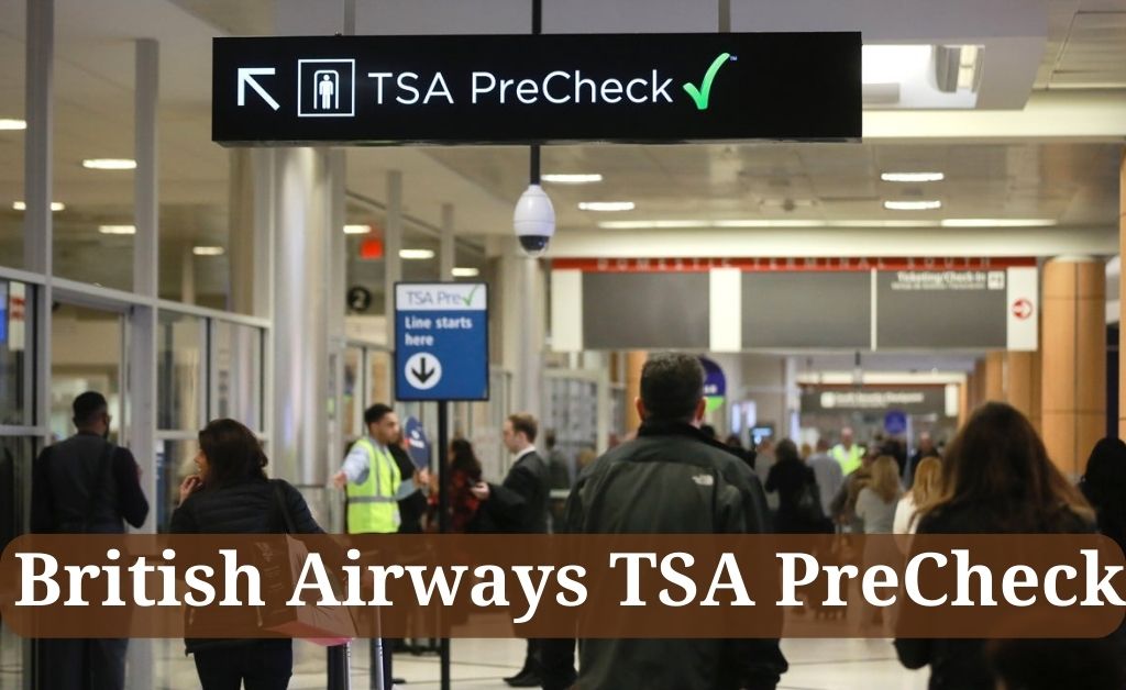 How to Add British Airways TSA PreCheck?