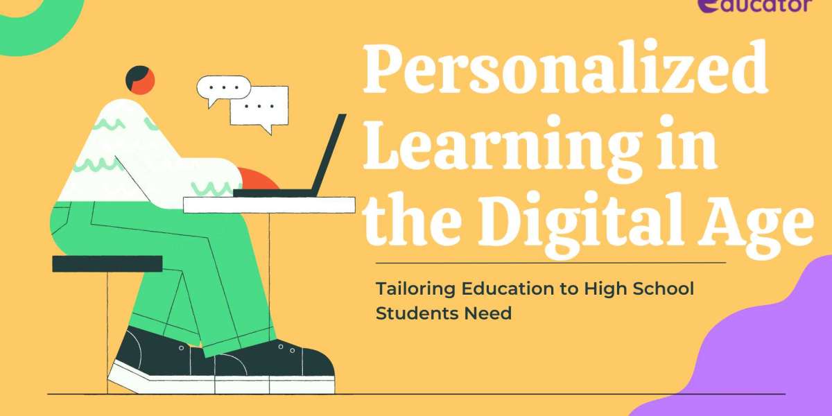 Adapting education to meet the specific needs of high school students in the digital era: Personalized Learning.