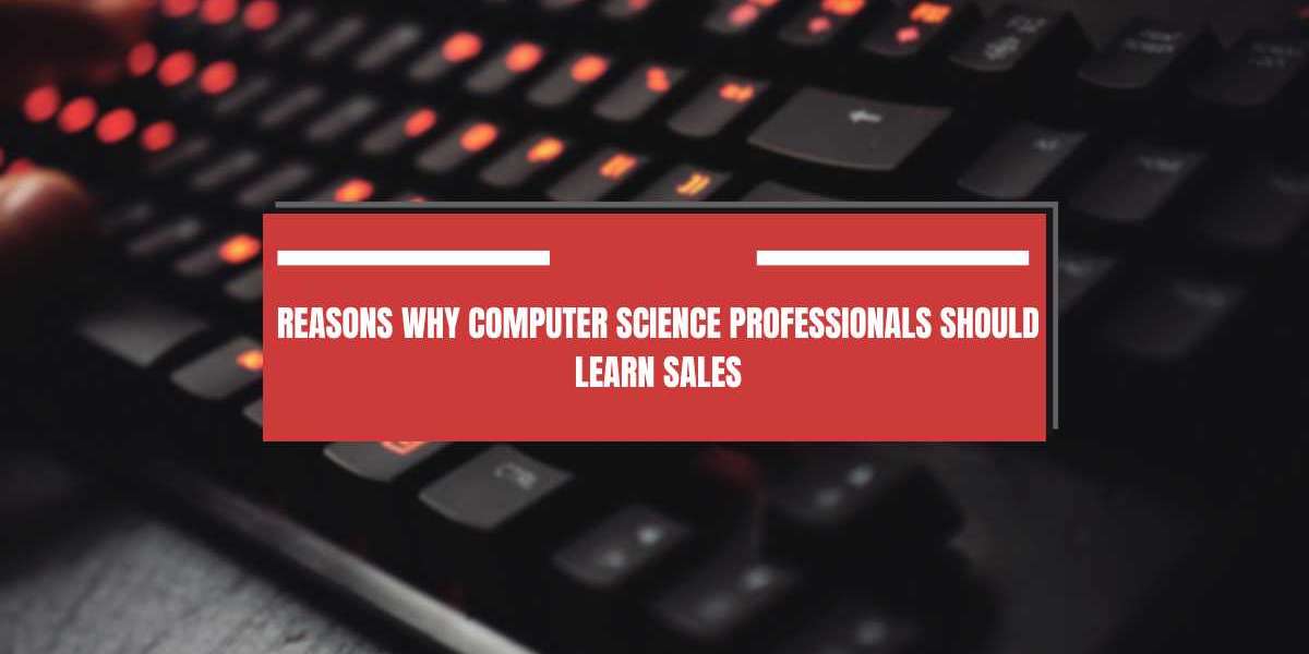 Unlocking the Potential: Why Computer Science Professionals Should Master Sales