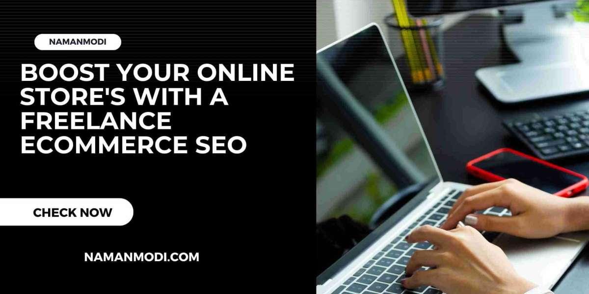 Boost Your Online Store's with a Freelance eCommerce SEO