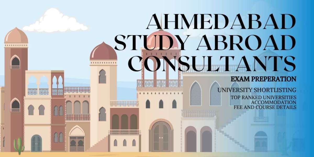 Navigating Global Education: Study Abroad Consultants in Ahmedabad