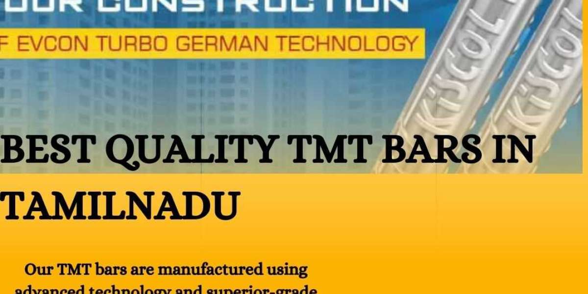 Building Trust: Kiscol TMT - The Best Quality TMT Bars in Tamil Nadu